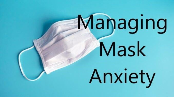 Managing Mask Anxiety